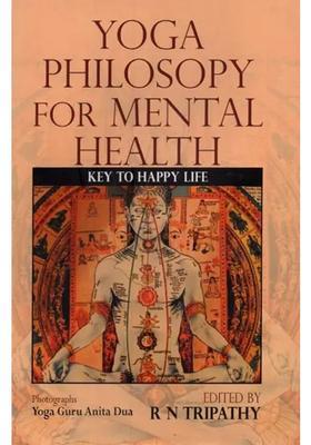 Yoga Philosophy For Mental Health Key To Happy Life