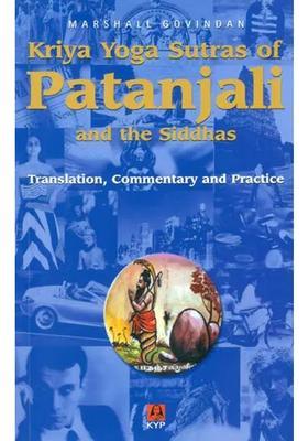Kriya Yoga Sutras Of Patanjali And The Siddhas