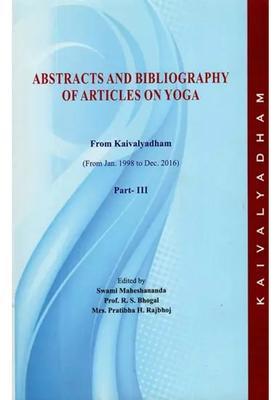 Abstracts And Bibliography Of Articles On Yoga From Kaivalyadham Part Iii