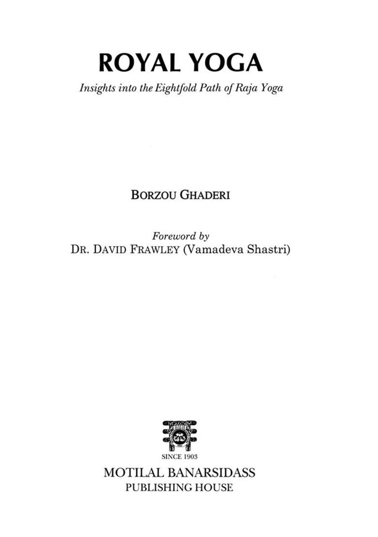 Royal Yoga Insights Into The Eightfold Path Of Raja Yoga - Indya