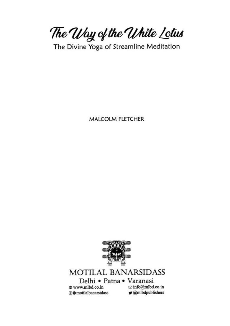 The Way Of The White Lotus The Divine Yoga Of Streamline Meditation - Indya