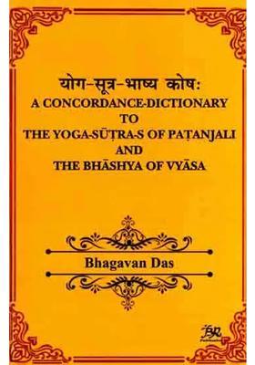 A Concordance Dictionary To The Yoga Sutras Of Patanjali And The Bhashya Of Vyasa