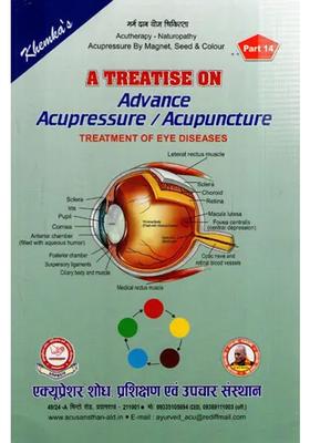 A Treatise On Advance Acupressureacupuncture Treatment Of Eye Diseases