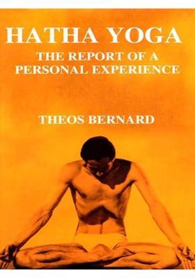 Hatha Yoga The Report Of A Personal Experience