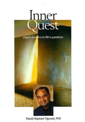 Inner Quest Yogas Answers To Lifes Questions