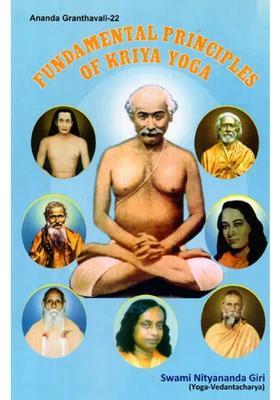 Fundamental Principles Of Kriya Yoga