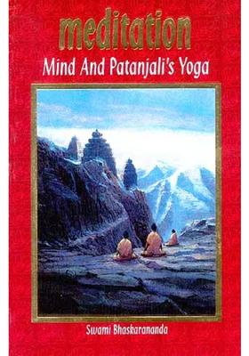 Meditation Mind And Patanjalis Yoga