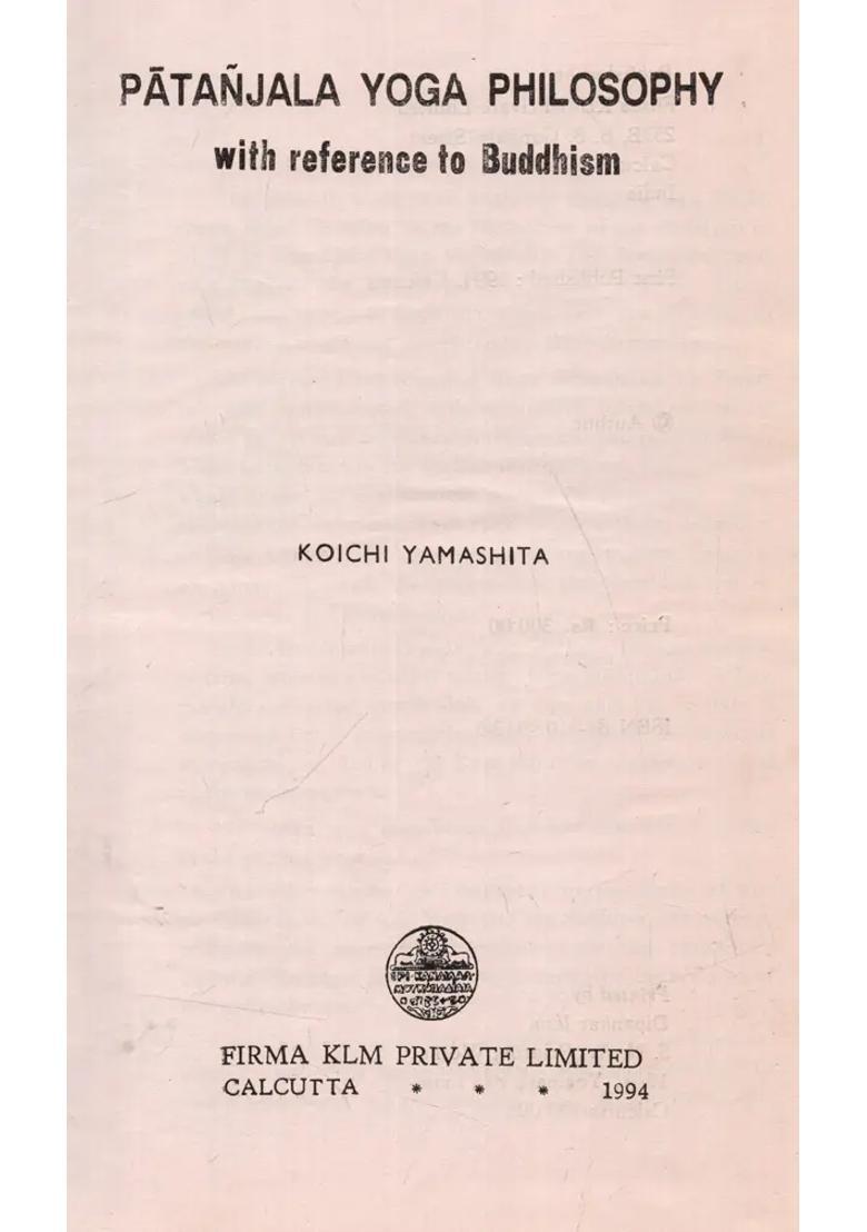 Patanjala Yoga Philosophy With Reference To Buddhism An Old And Rare Book - Indya