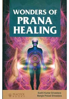 Wonders Of Prana Healing