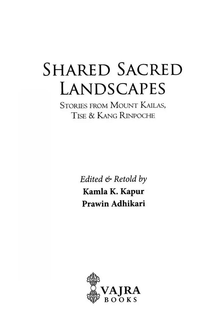 Shared Sacred Landscapes Stories From Mount Kailas Tise Kang Rinpoche - Indya