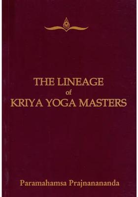The Lineage Of Kriya Yoga Masters