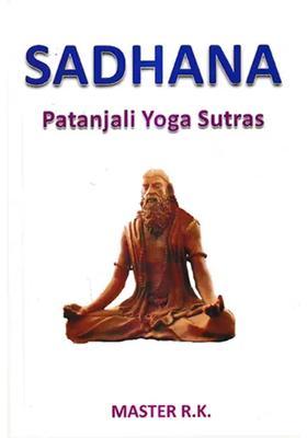 Sadhana Patanjali Yoga Sutras