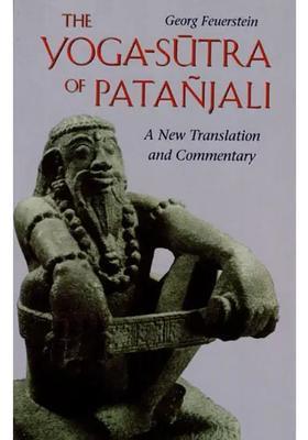 The Yoga Sutra Of Patanjali A New Translation And Commentary