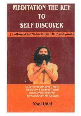 Meditation The Key To Self Discover Followed By Natural Diet Pranayama An Old And Rare Book