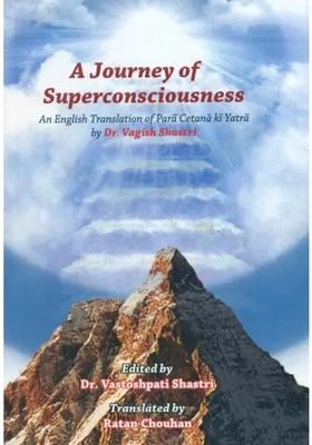 A Journey Of Superconsciousness