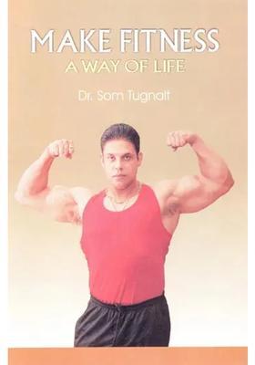 Make Fitness A Way To Life