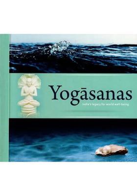 Yogasanas Indias Legacy For World Wellbeing
