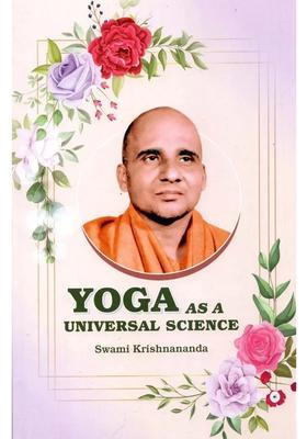 Yoga As A Universal Science