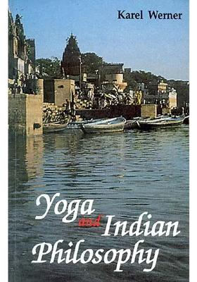Yoga And Indian Philosophy