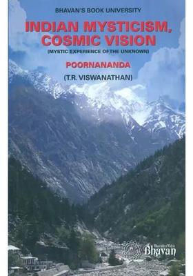 Indian Mysticism Cosmic Vision Mystic Experience Of The Unknown
