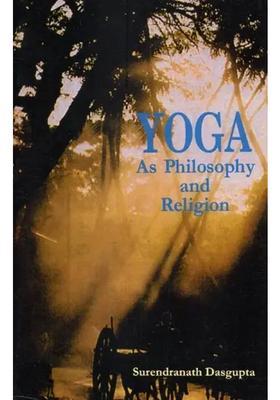 Yoga As Philosophy And Religion