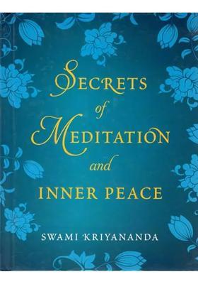 Secrets Of Meditation And Inner Peace