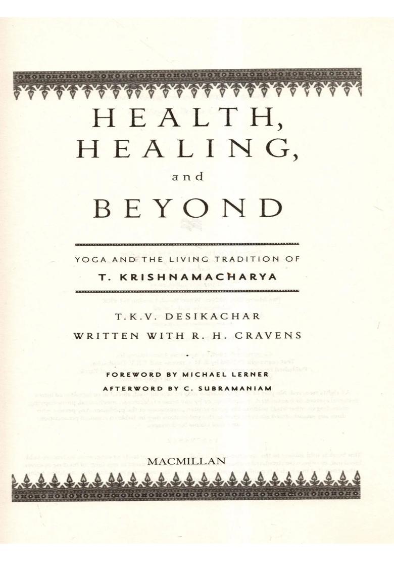 Health Healing And Beyond Yoga And The Living Tradition - Indya