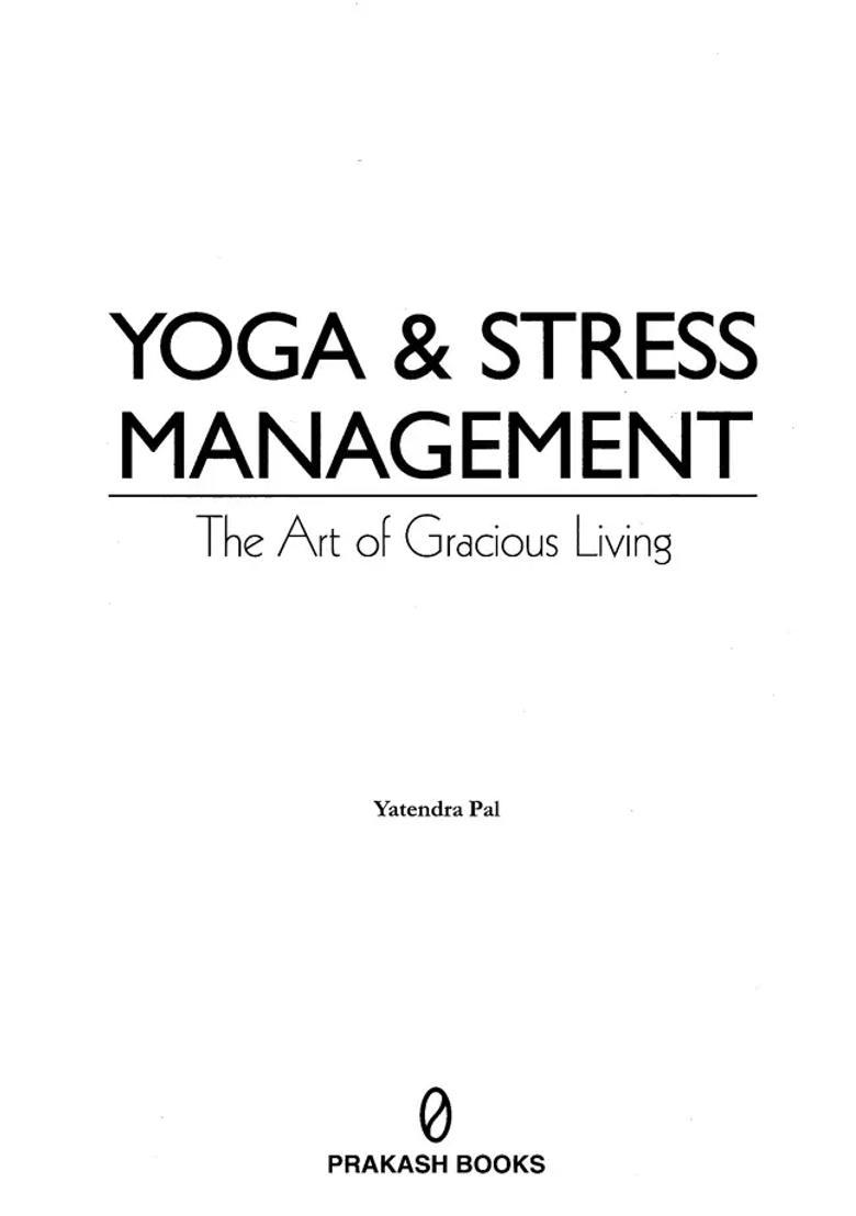 Yoga And Stress Management The Art Of Gracious Living - Indya