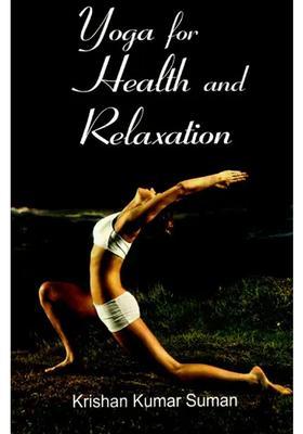 Yoga For Health And Relaxation
