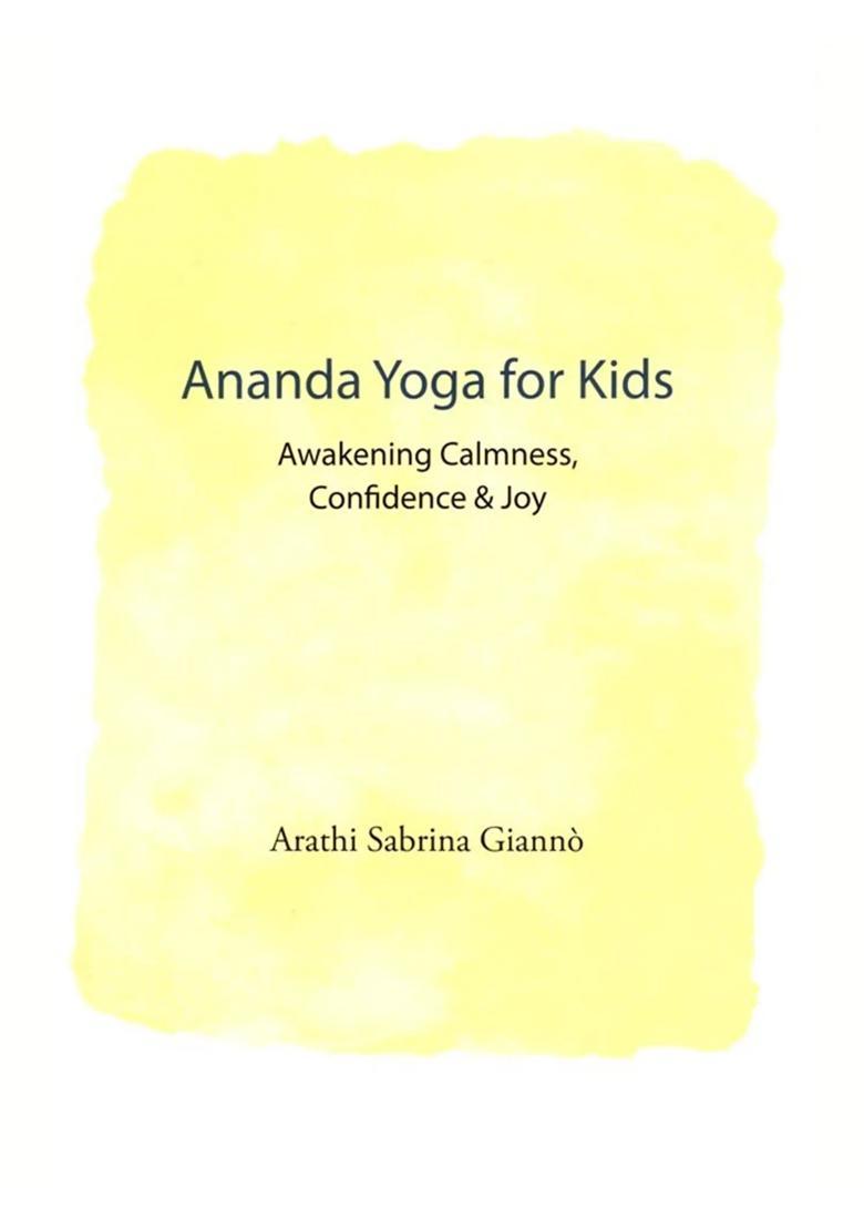 Ananda Yoga For Kids Awakening Calmness Confidence Joy This Package Contains Color Cards For Children Up To Years - Indya