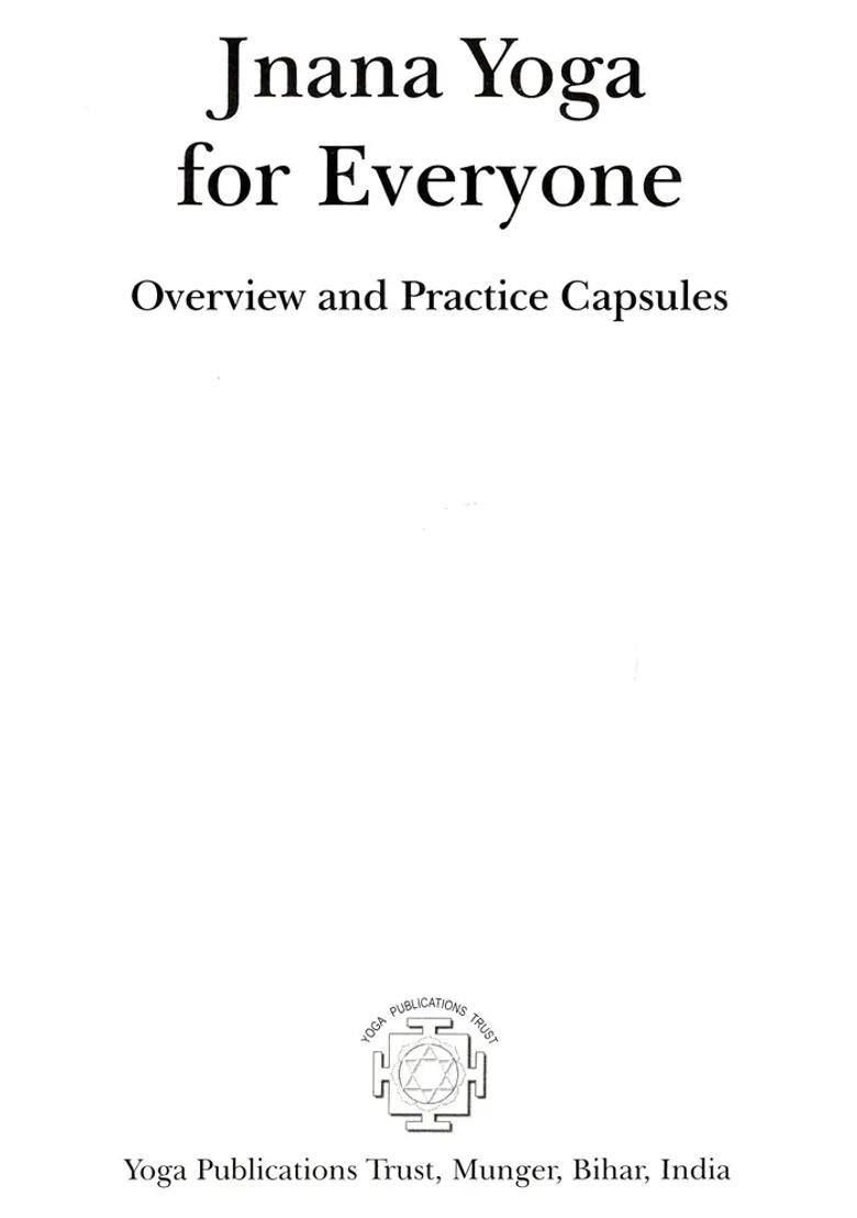 Jnana Yoga For Everyone Overview And Practice Capsules The Nd Chapter - Indya