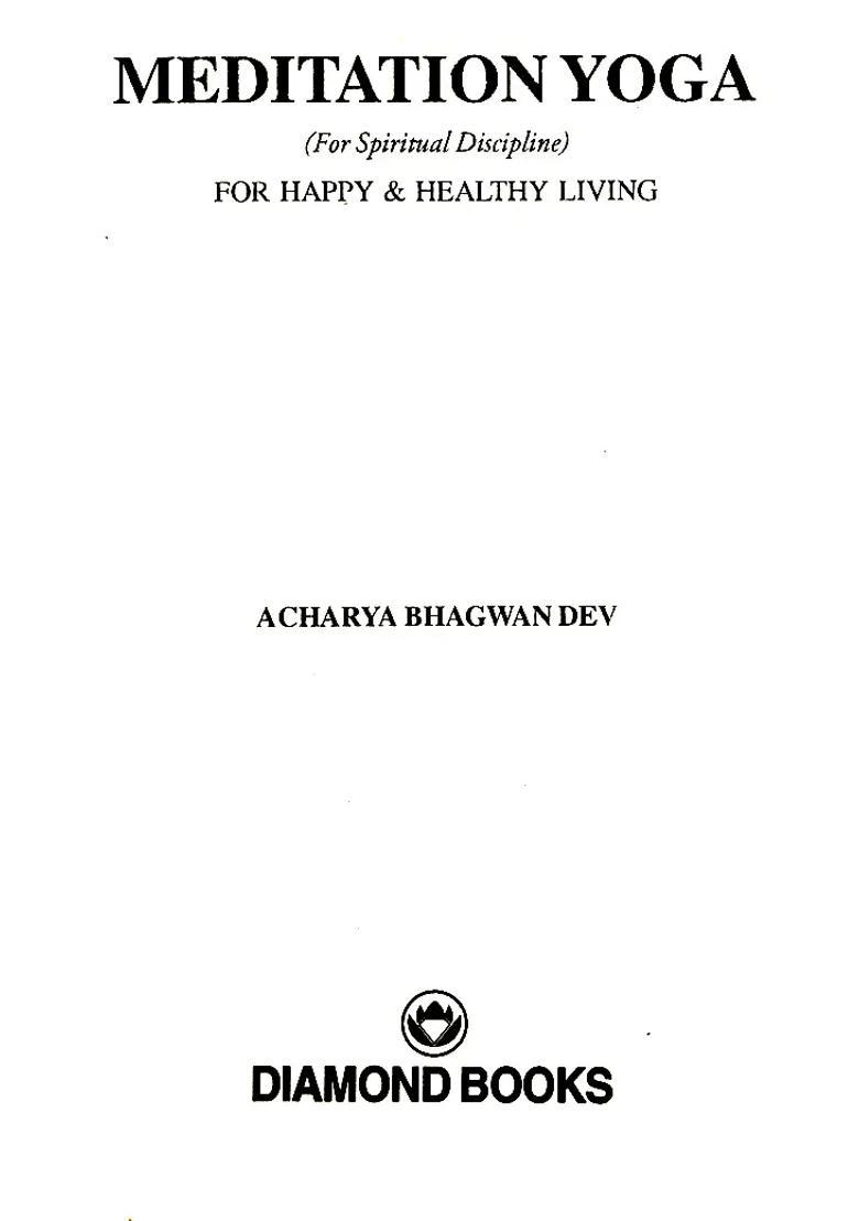 Meditation Yoga For Spiritual Discipline For Happy Healthy Living - Indya