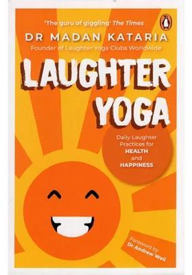 Laughter Yoga Daily Laughter Practices For Health And Happiness