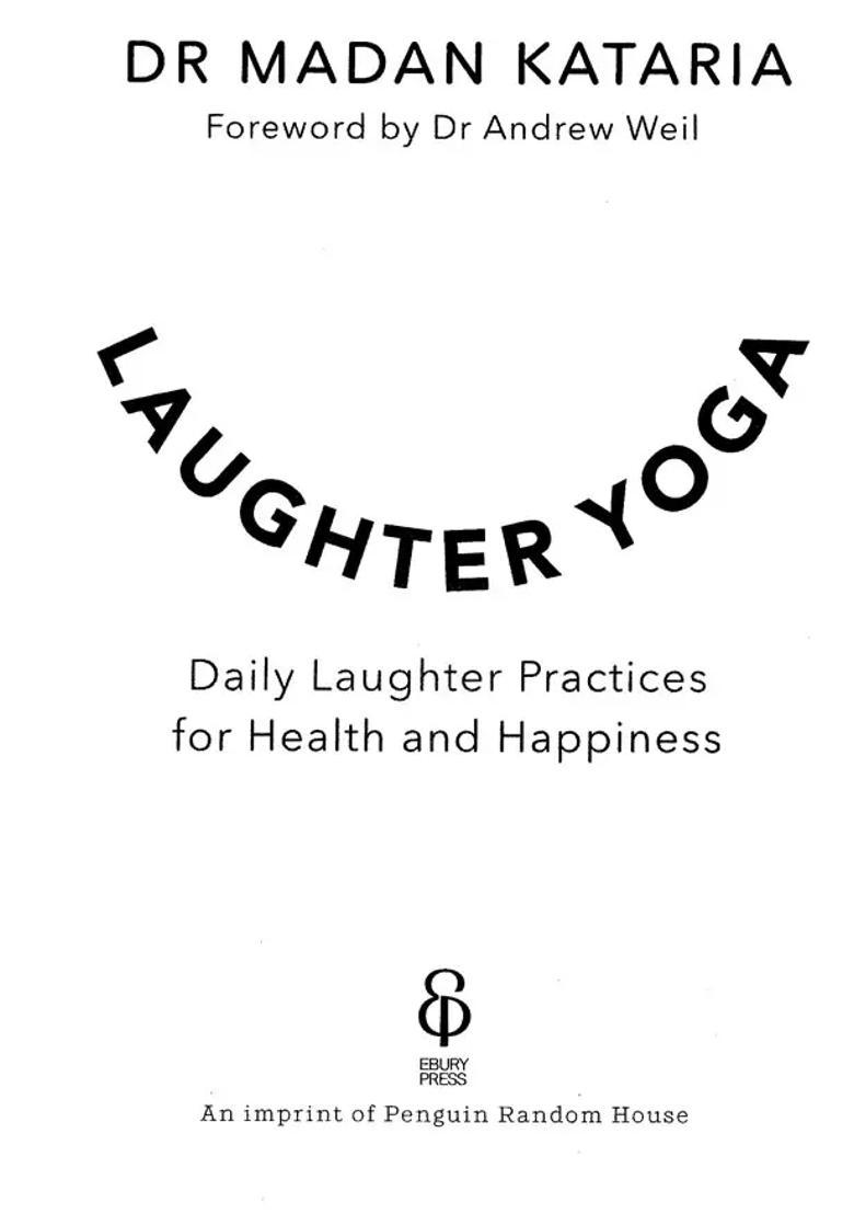 Laughter Yoga Daily Laughter Practices For Health And Happiness - Indya