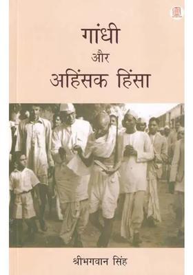 Gandhi And Nonviolent Violence