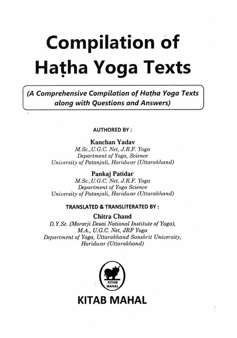 Compilation Of Hatha Yoga Texts A Comprehensive Compilation Of Hatha Yoga Texts Along With Questions And Answers - Indya