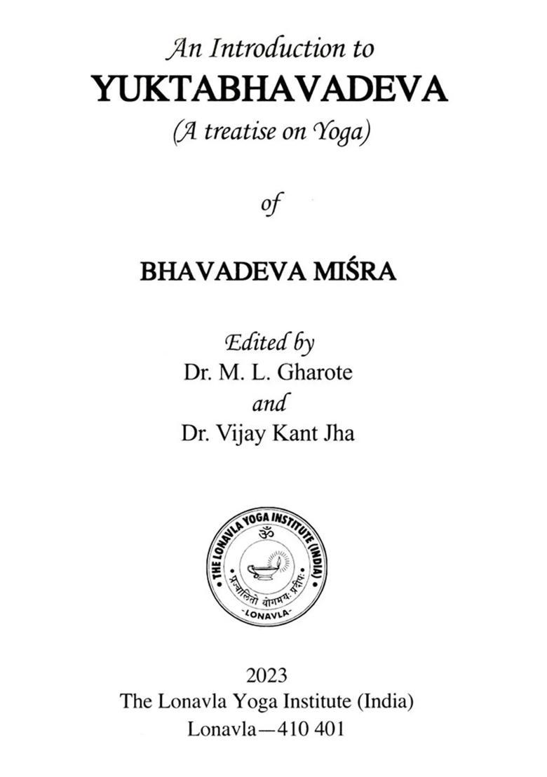 An Introduction To Yuktabhavadeva Bhavadeva Misra A Treatise On Yoga - Indya