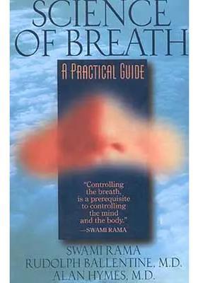 Science Of Breath A Practical Guide