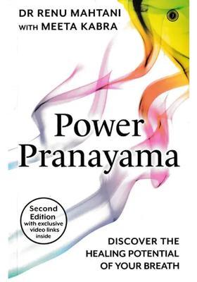 Power Pranayama Discover The Healing Potential Of Your Breath