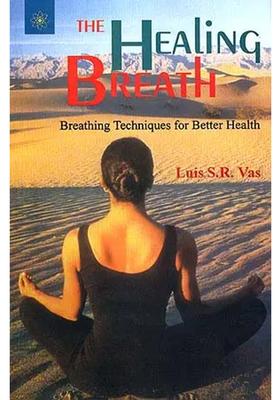 The Healing Breath Breathing Techniques For Better Health