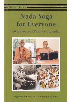 Nada Yoga For Everyone Overview And Practice Capsules The Second Chapter