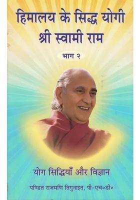 Siddha Yogi Of Himalaya Swami Rama Part