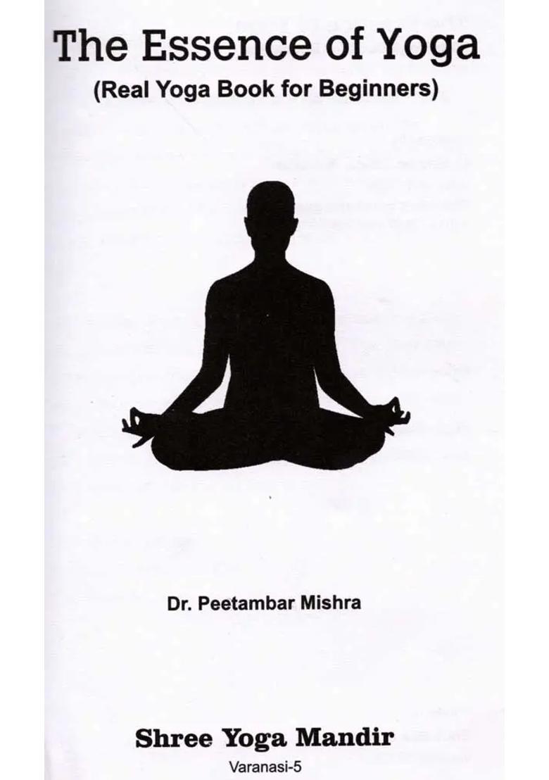The Essence Of Yoga Real Yoga Book For Beginners - Indya