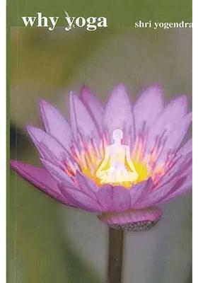 Why Yoga A Yogic Thesis To A Life Welllived