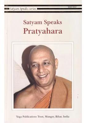 Satyam Speaks Pratyahara Satyam Speaks Series