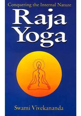 Raja Yoga Conquering The Internal Nature