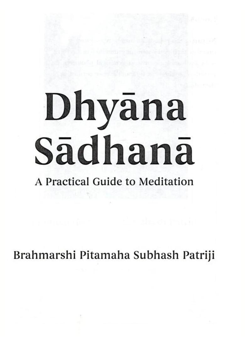 Dhyana Sadhana A Practical Guide To Meditation - Indya