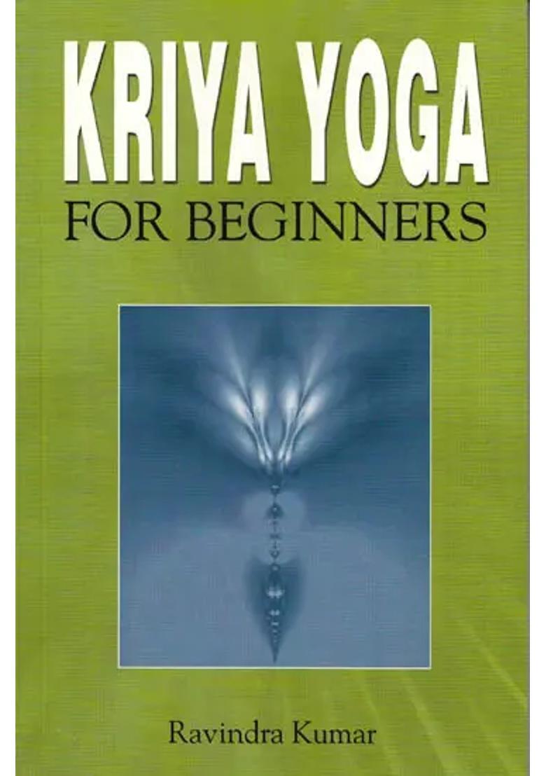 Kriya Yoga For Beginners - Indya