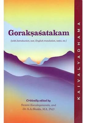 Goraksasatakam Of Gorakhnath With Introduction Text English Translation Notes Etc