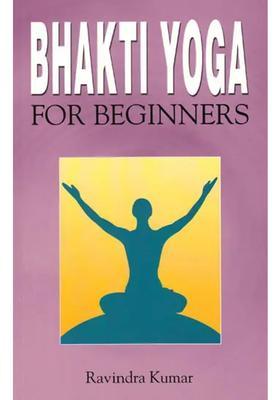 Bhakti Yoga For Beginners